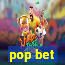 pop bet